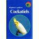 Beginner’s Guide To Cockatiels - Book